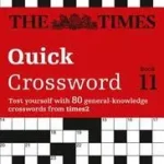 The Times Crosswords — THE TIMES QUICK CROSSWORD BOOK 11: 80 world-famous crossword puzzles from The Times2 byTimes Mind Games, ; Kedvezmény