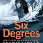 Biztonságos vásárlás SIX DEGREES: Our Future on a Hotter Planet byLynas, Mark;