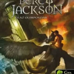 Exkluzív ajánlat Percy Jackson és az Olimposziak 5. – Az utolsó olimposzi (Puha)