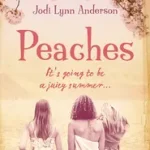 PEACHES byAnderson, Jodi Lynn; Legkelendőbb
