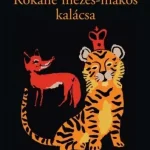 Árcsökkenés Rókáné mézes-mákos kalácsa