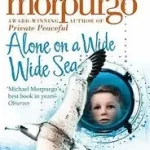 Alone on a Wide Wide Sea byMorpurgo, Michael; Legnépszerűbb