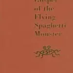 The Gospel of the Flying Spaghetti Monster byHenderson, Bobby; Árcsökkenés
