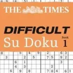 The Times Su Doku — THE TIMES DIFFICULT SU DOKU BOOK 1: 200 challenging puzzles from The Times byGould, Wayne; Azonnali szállítás