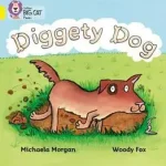 Utolsó esély Collins Big Cat Phonics — DIGGETY DOG: Band 03/Yellow byMorgan, Michaela;