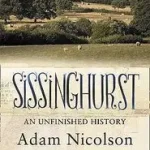 Ne maradj le SISSINGHURST: An Unfinished History byNicolson, Adam;