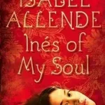 Utolsó esély INÉS OF MY SOUL byAllende, Isabel;