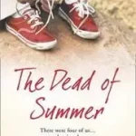 THE DEAD OF SUMMER byWay, Camilla; Különleges ajánlat