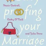 Utolsó esély BABY-PROOFING YOUR MARRIAGE: How to laugh more, argue less and communicate better as your family grows byCockrell, Stacie;