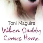 Expressz kézbesítés WHEN DADDY COMES HOME byMaguire, Toni;