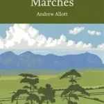 Marches (Collins New Naturalist Library, Book 118) byAllott, Andrew; Végkiárusítás