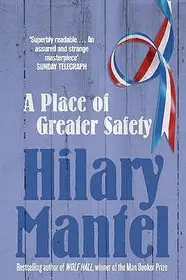 A PLACE OF GREATER SAFETY byMantel, Hilary; Szezonális akció