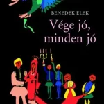 Különleges ajánlat Vége jó, minden jó