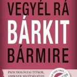 Akciós ár Vegyél rá bárkit bármire!