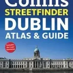 Collins Streetfinder Dublin Atlas & Guide Vedd meg most