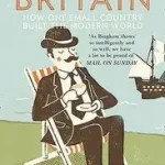 THIS LITTLE BRITAIN: How One Small Country Changed the Modern World byBingham, Harry; Akciós ár