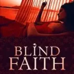 BLIND FAITH byGhose, Sagarika; Prémium