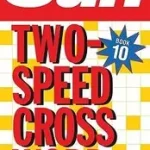 The Sun Puzzle Books — THE SUN TWO-SPEED CROSSWORD BOOK 10: 80 two-in-one cryptic and coffee time crosswords bySun, The; Exkluzív ajánlat