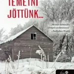 Temetni jöttünk… Újdonság