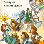 Aranyláz a vadnyugaton Újdonság