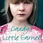 DADDY’S LITTLE EARNER: A heartbreaking true story of a brave little girl's escape from violence byLandon, Maria; Kedvezmény