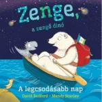 Vásárlói kedvenc Zenge, a zengő dinóA legcsodásabb nap