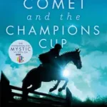 Pony Club Secrets (5) — COMET AND THE CHAMPION’S CUP byGregg, Stacy; Kiárusítás