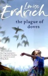 Utolsó esély THE PLAGUE OF DOVES byErdrich, Louise;
