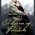 Korlátozott ajánlat THE CHILDREN OF FREEDOM byLevy, Marc;
