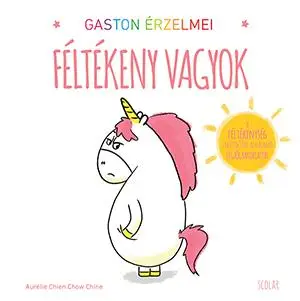 Gaston érzelmei - Féltékeny vagyok Csak ma