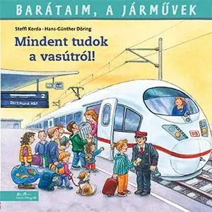 Barátaim a járművek- Mindent tudok a vasútról! Utolsó esély