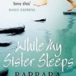 WHILE MY SISTER SLEEPS byDelinsky, Barbara; Újdonság