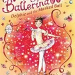 Akciós ár Magic Ballerina (3) — DELPHIE AND THE MASKED BALL byBussell, Darcey;