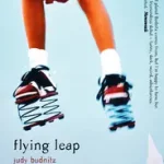 FLYING LEAP byBudnitz, Judy; Bestseller