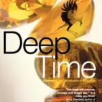 DEEP TIME: Cladistics, The Revolution in Evolution byGee, Henry; Végkiárusítás