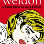 A HARD TIME TO BE A FATHER byWeldon, Fay; Kedvezményes ár