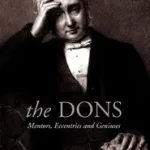 THE DONS: Mentors, Eccentrics and Geniuses byAnnan, Noel; Népszerű