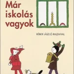 Exkluzív ajánlat Már iskolás vagyok