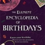 Kedvezmény THE ELEMENT ENCYCLOPEDIA OF BIRTHDAYS byCheung, Theresa;