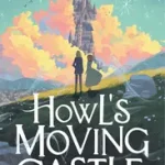Árengedmény HOWL’S MOVING CASTLE [not-US] byJones, Diana Wynne;