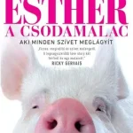 Esther, a csodamalac Csak ma
