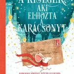 A kisegér, aki elhozta a karácsonyt Gyors szállítás