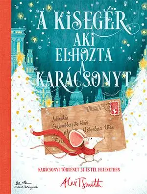 A kisegér, aki elhozta a karácsonyt Gyors szállítás