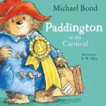 PADDINGTON AT THE CARNIVAL byBond, Michael; Különleges ajánlat