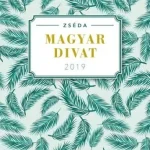 Zséda 2019 - Magyar divat Szuper akció