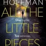 All The Little Pieces byHoffman, Jilliane; Biztonságos vásárlás