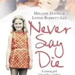 NEVER SAY DIE byDavies, Melanie; Kiárusítás