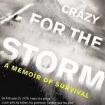 Gyors szállítás CRAZY FOR THE STORM: A Memoir of Survival byOllestad, Norman;