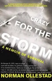 Gyors szállítás CRAZY FOR THE STORM: A Memoir of Survival byOllestad, Norman;