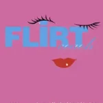 FLIRT COACH byHeskell, Peta; Kihagyhatatlan ajánlat